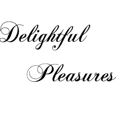 delightful pleasures 24/7